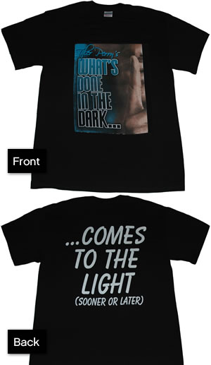 Tyler Perry -  What's Done In The Dark T-shirt 